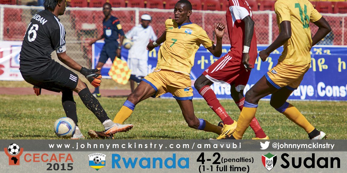 CECAFA 2015: Rwanda beat Sudan to move to CECAFA final.
